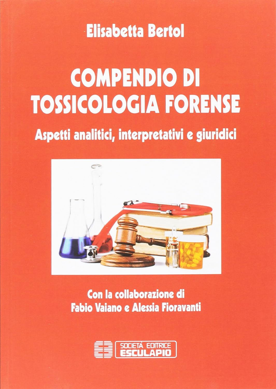 Compendio di Tossicologia Forense