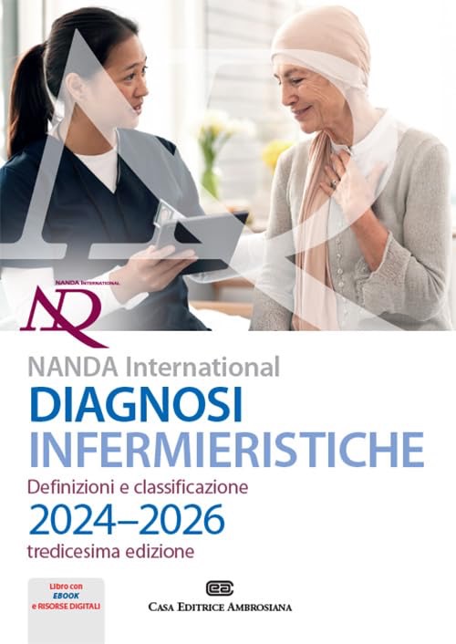 Diagnosi infermieristiche NANDA - I. Definizioni e classificazione 2024 - 2026