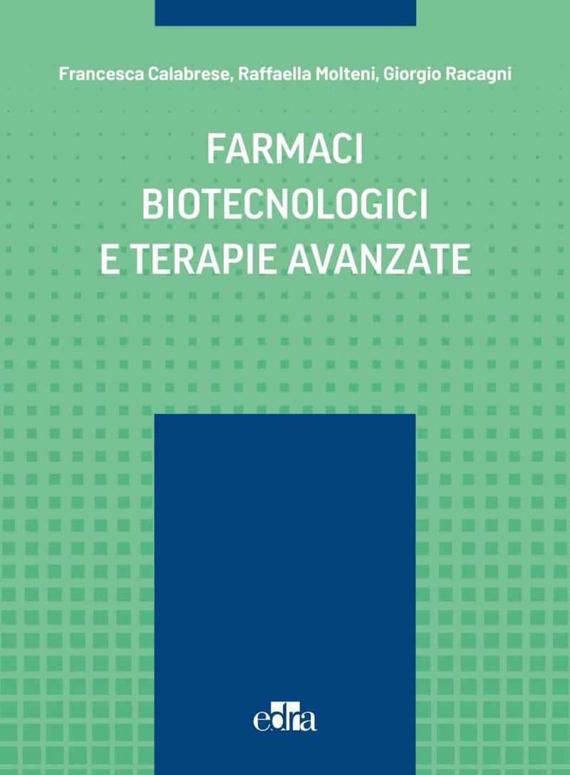 Farmaci biotecnologici e terapie avanzate