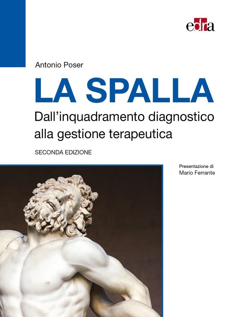 La spalla - Dall' inquadramento diagnostico alla gestione terapeutica
