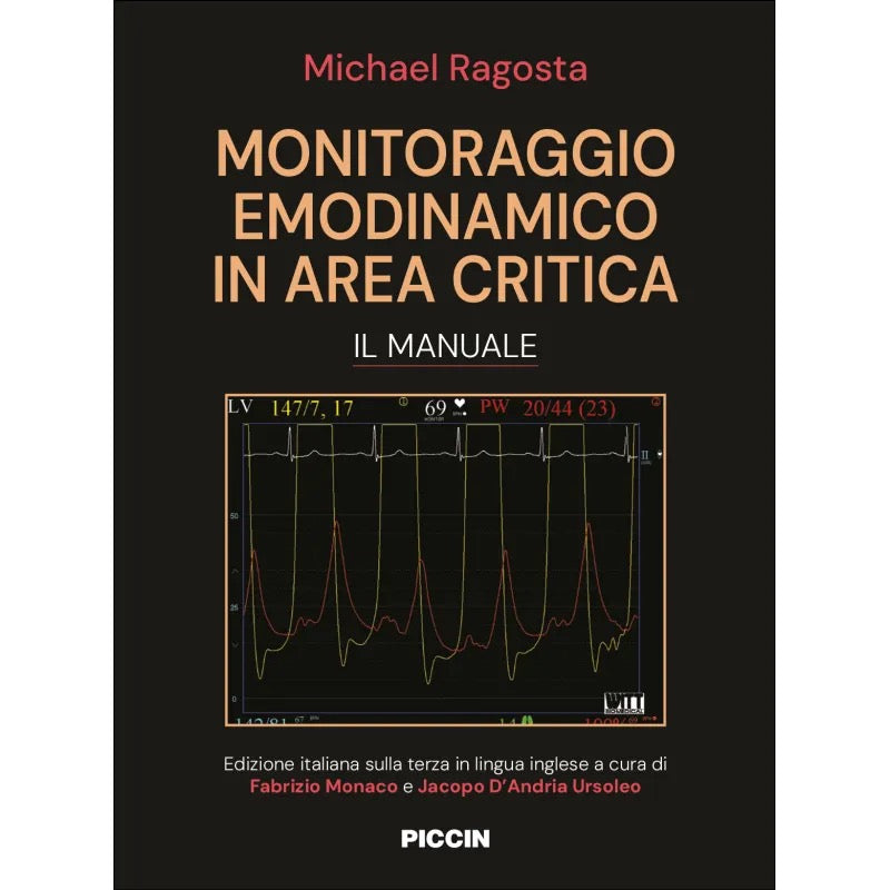Monitoraggio emodinamico in area critica - Il manuale