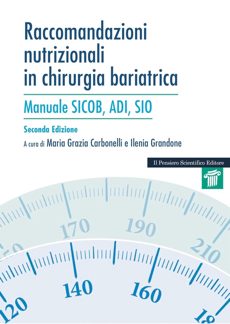 Raccomandazioni nutrizionali in chirurgia bariatrica - Manuale SICOB, ADI, SIO