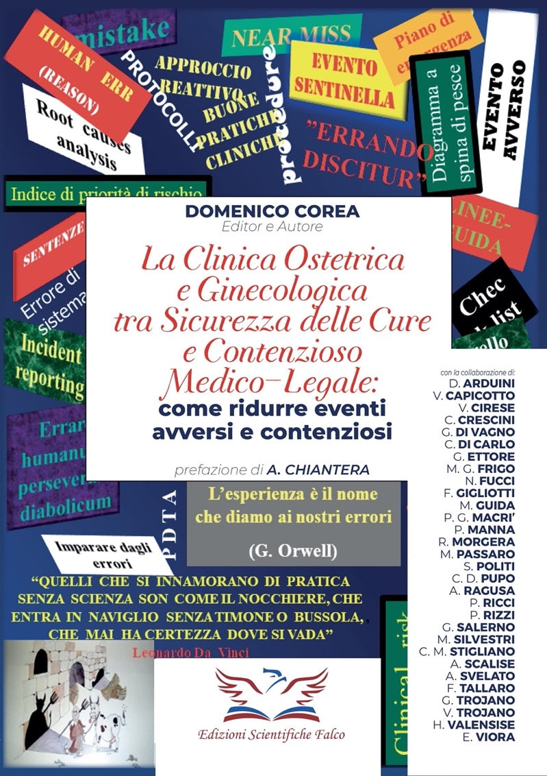 La Clinica ostetrica e Ginecologica tra sicurezza delle cure e contenzioso medico - legale : Come ridurre eventi avversi e contenziosi