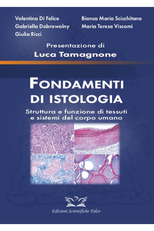 Fondamenti di Istologia - Struttura e funzione di tessuti e sistemi del corpo umano