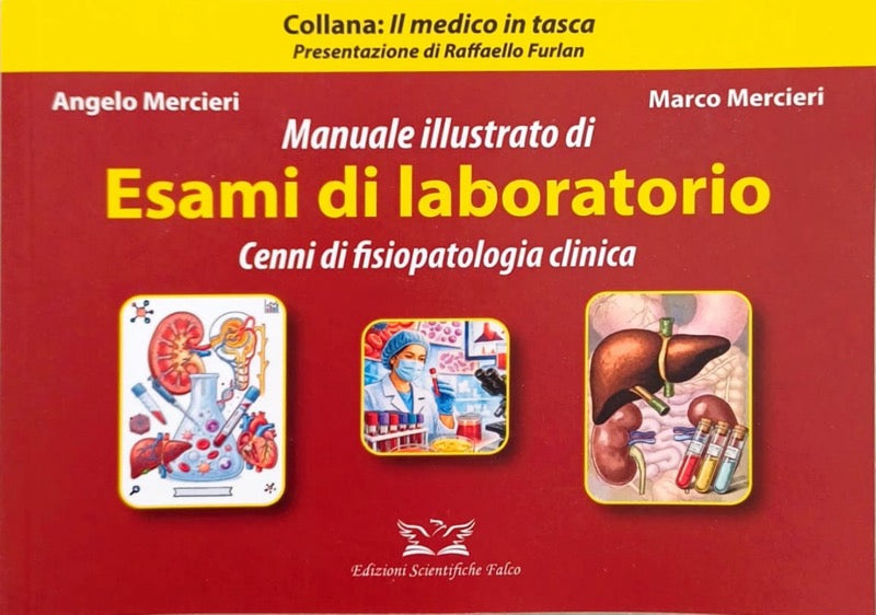 Manuale illustrato di Esami di Laboratorio - Cenni di fisiopatologia clinica