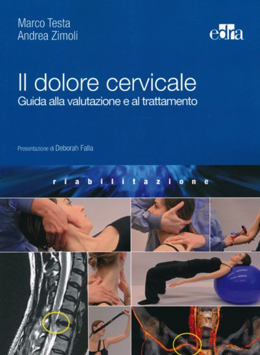 Il Dolore Cervicale - Guida alla valutazione e al trattamento
