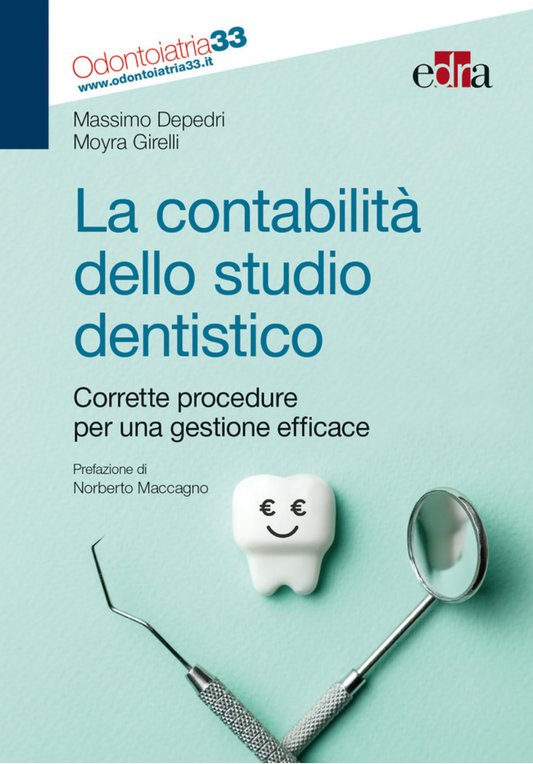 La contabilità  dello studio dentistico - Corrette procedure per una gestione efficace