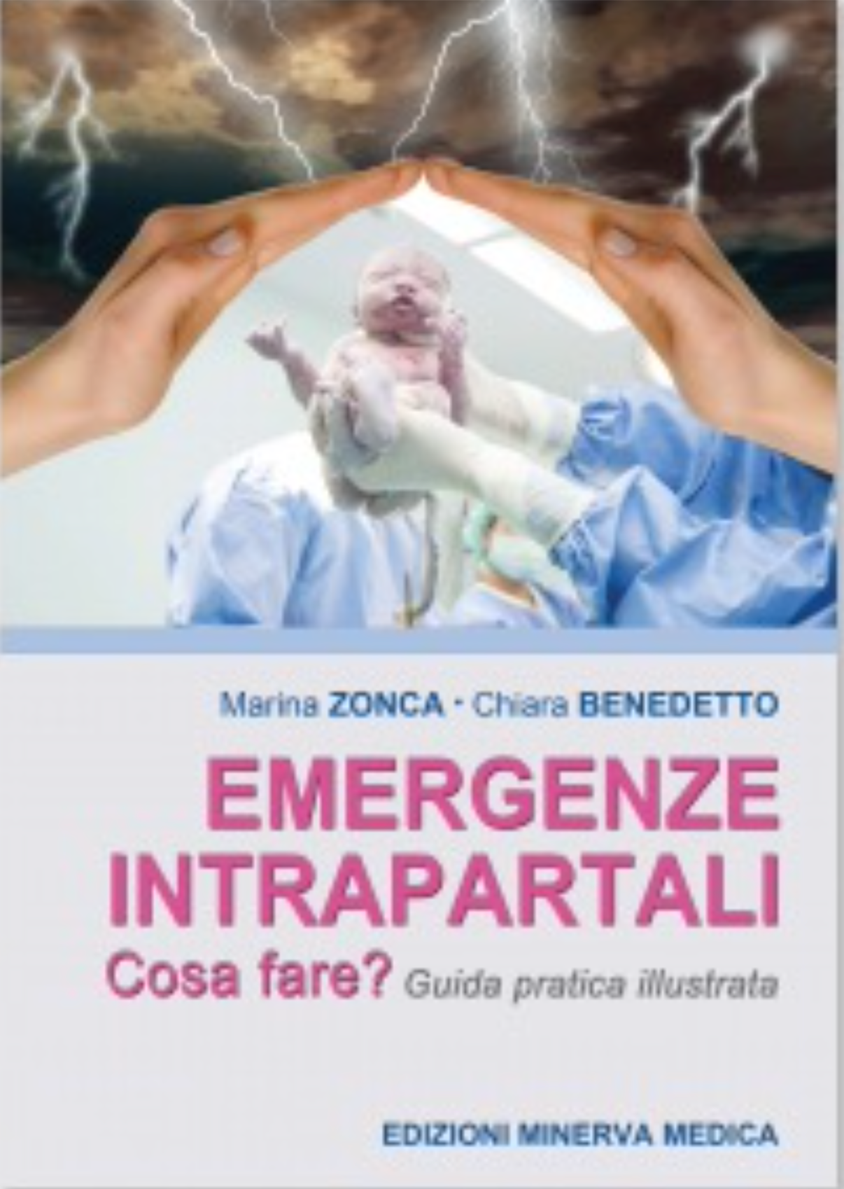 Emergenze intrapartali . Cosa fare? Guida pratica illustrata