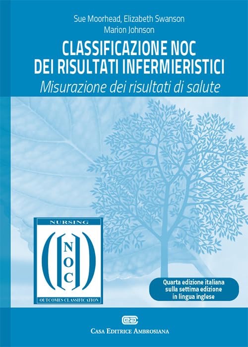 Classificazione NOC dei risultati infermieristici - Misurazione dei risultati di salute