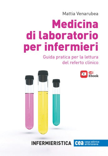 Medicina di laboratorio per infermieri - Guida pratica per la lettura del referto clinico