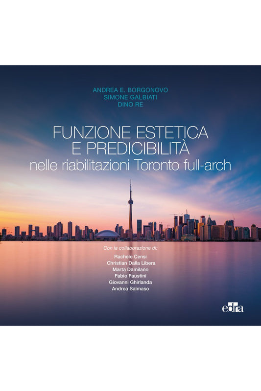 Funzione Estetica e Predicibilità nelle riabilitazioni Toronto full - arch