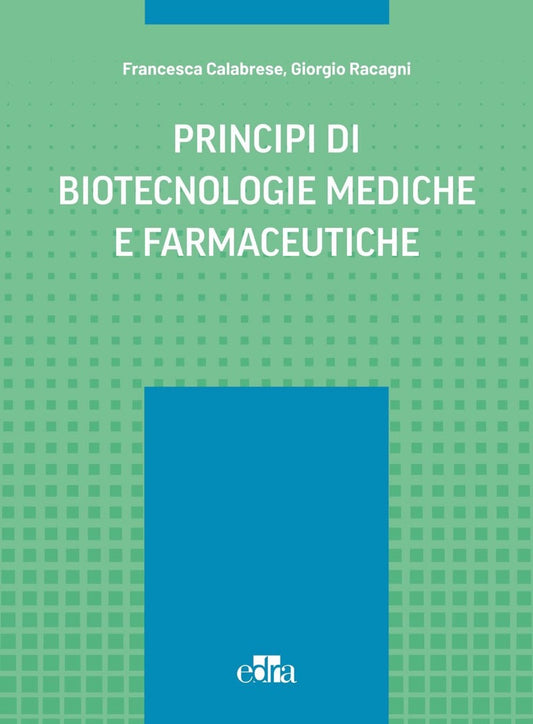 Principi di biotecnologie mediche e farmaceutiche