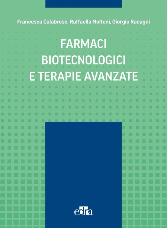 Farmaci biotecnologici e terapie avanzate