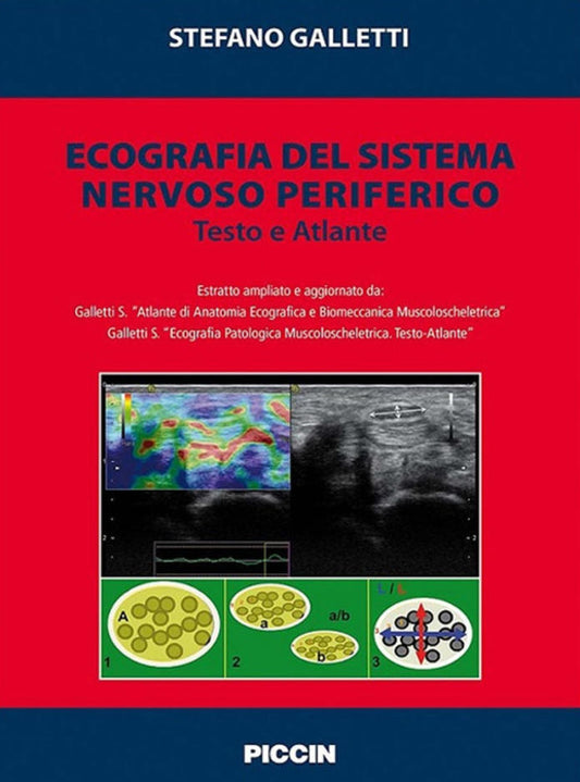 Ecografia del Sistema Nervoso Periferico - Testo e Atlante