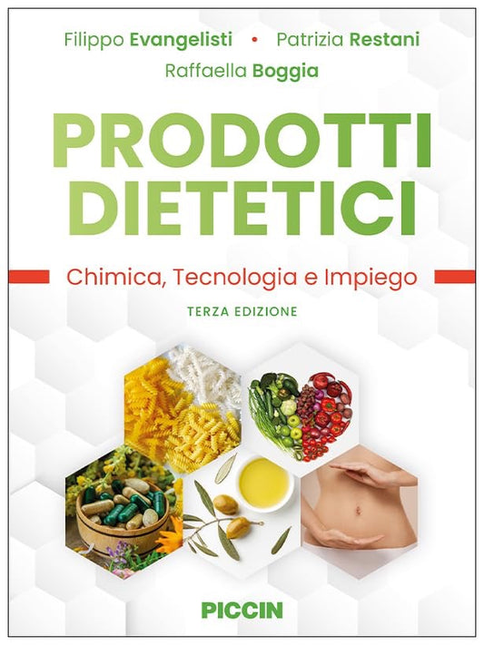 Prodotti dietetici - Chimica, tecnologia e impiego