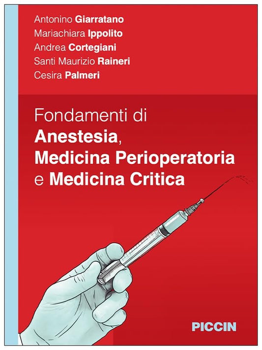 Fondamenti di Anestesia, Medicina perioperatoria e Medicina Critica