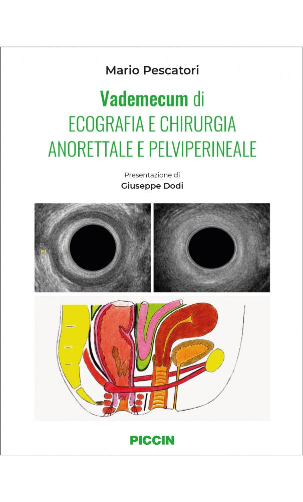 Vademecum di ecografia e chirurgia anorettale e pelviperineale