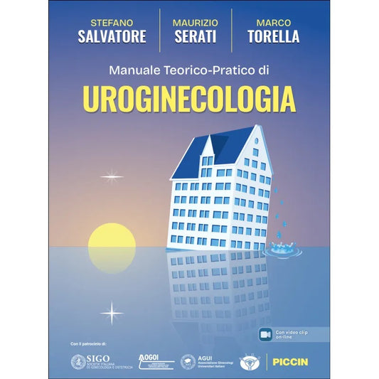 Manuale teorico - pratico di Uroginecologia