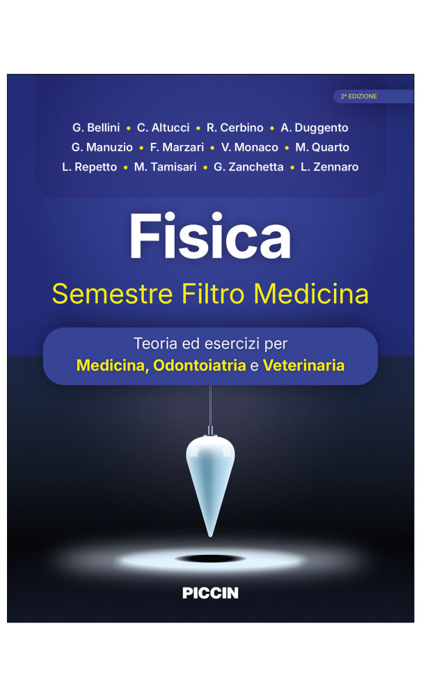 Fisica - Semestre Filtro Medicina - Teoria ed esercizi per Medicina, Odontoiatria e Veterinaria