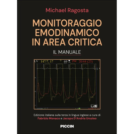 Monitoraggio emodinamico in area critica - Il manuale
