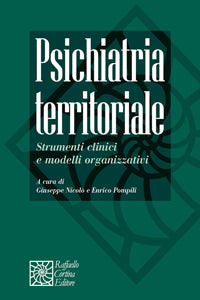 Psichiatria territoriale . Strumenti clinici e modelli organizzativi
