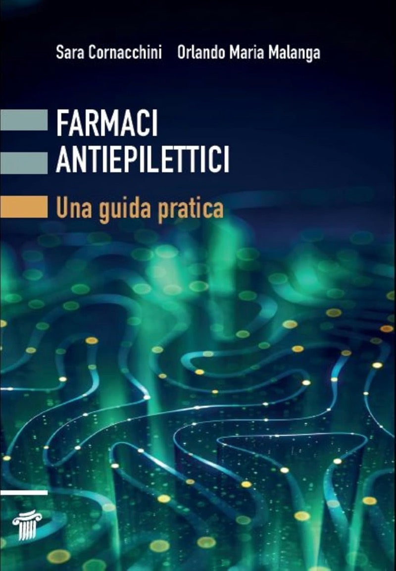 Farmaci antiepilettici - Una guida pratica