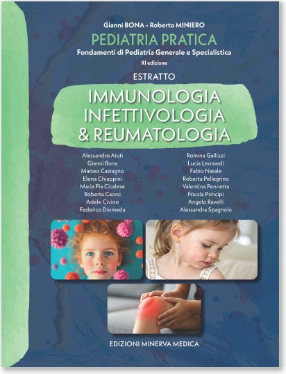 Immunologia, infettivologia e reumatologia - Estratto da Pediatria Pratica. Fondamenti di Pediatria Generale e Specialistica - XI edizione