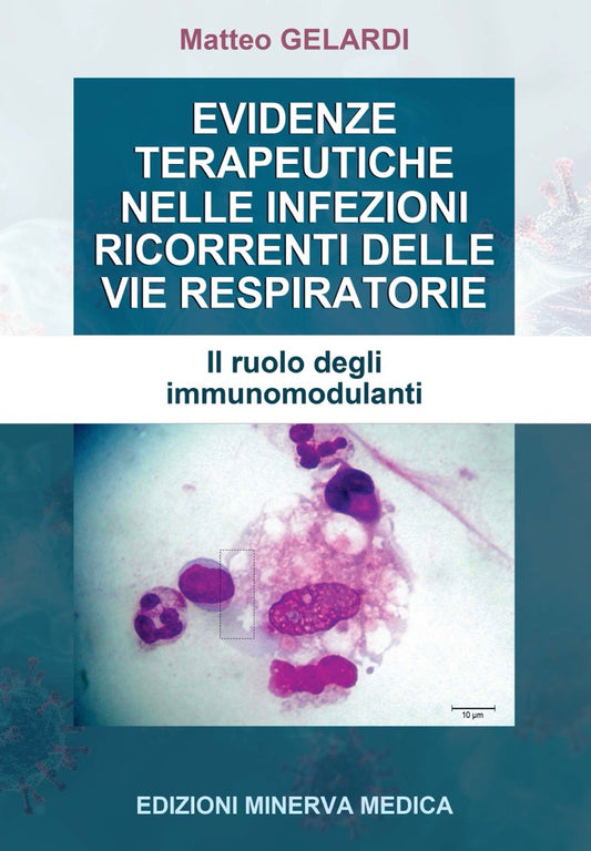 Evidenze terapeutiche nelle infezioni ricorrenti delle vie respiratorie - Il ruolo degli immunomodulanti