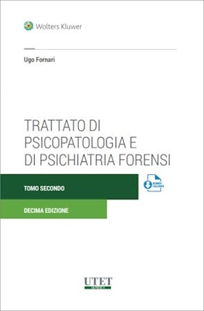 Trattato di psicopatologia e di psichiatria forensi