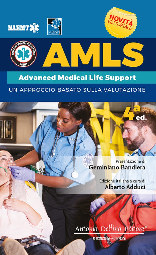 AMLS - Advanced Medical Life Support - Un Approccio Basato sulla Valutazione ( Edizione italiana )
