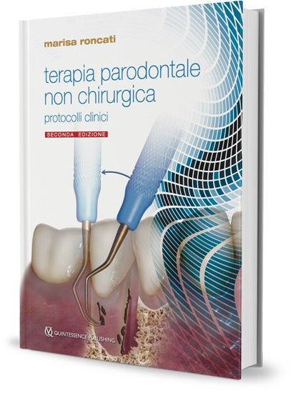 Terapia parodontale non chirurgica - Protocolli clinici