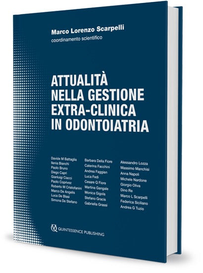 Attulalità nella gestione extra - clinica in odontoiatria