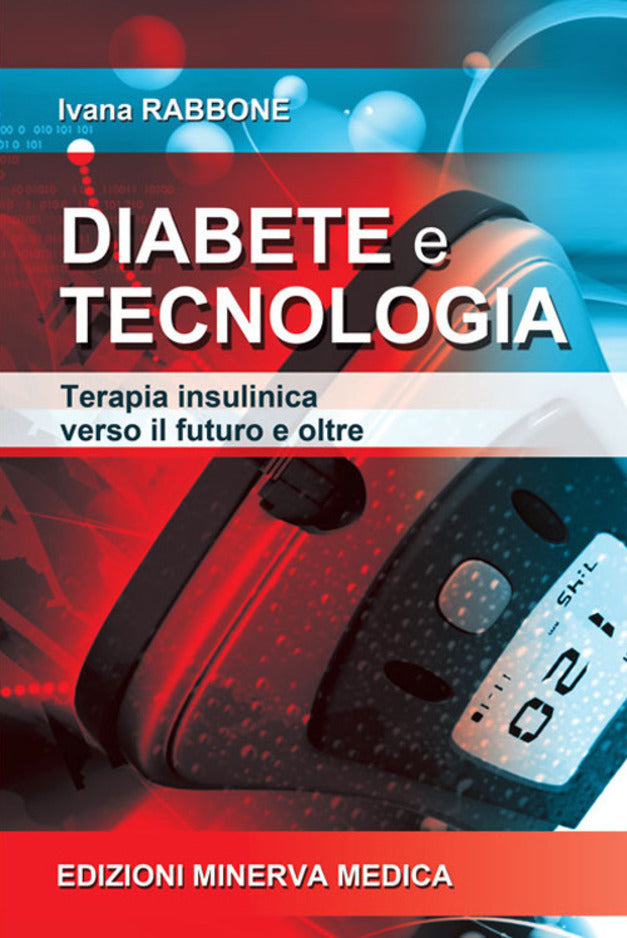 Diabete e tecnologia - Terapia insulinica verso il futuro e oltre