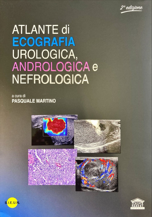 Atlante di Ecografia urologica, andrologica e nefrologica