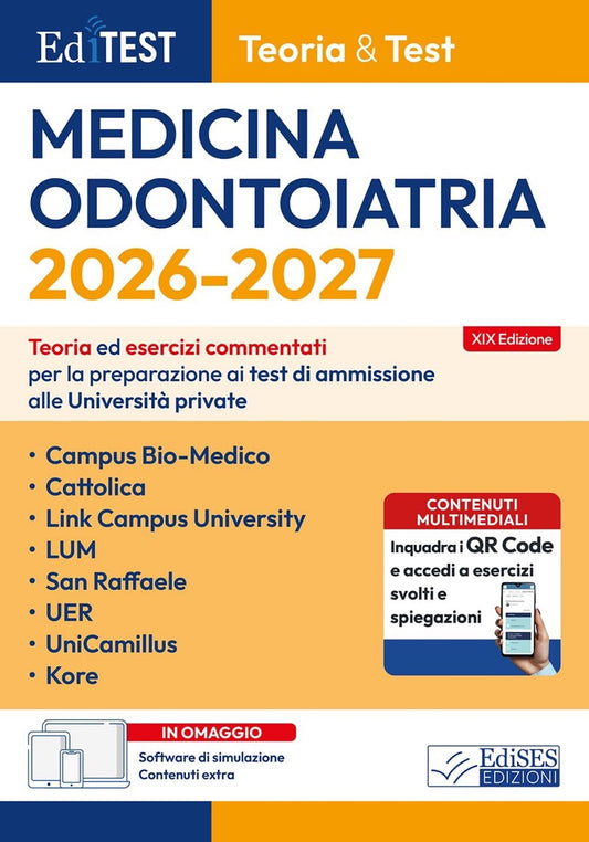 EdiTest - Teoria e Test - Medicina, Odontoiatria, Veterinaria 2026 / 2027 - Teoria ed esercizi commentati per la preparazione ai test di ammissione alle Università Private - Con software di simulazione
