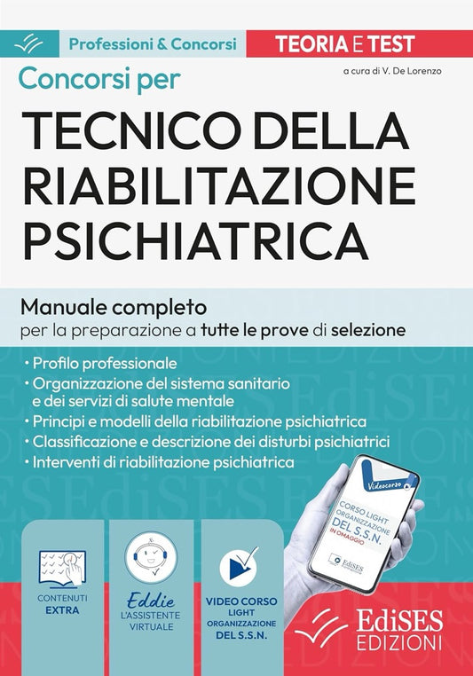 Concorsi per Tecnico della riabilitazione psichiatrica - Teoria e Test - Manuale completo per le prove di selezione
