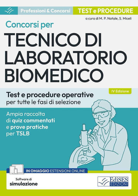 Concorsi per tecnico di laboratorio biomedico - Quiz e Procedure operative per tutte le fasi di selezione - Con sotware di simulazione