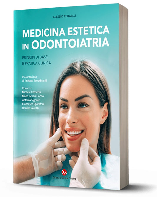 Medicina Estetica in Odontoiatria - Principi di base e pratica clinica
