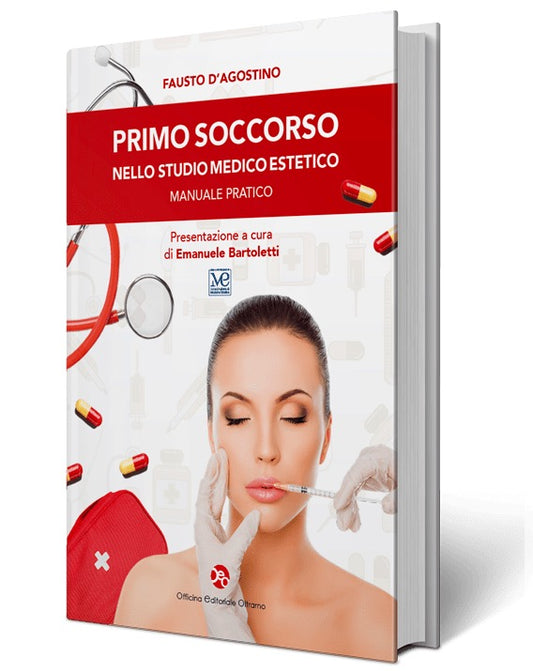 Primo soccorso nello studio medico estetico - Manuale pratico