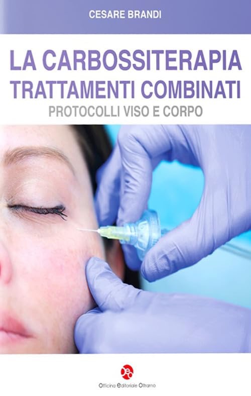 La carbossiterapia - Trattamenti combinati - Protocolli viso e corpo