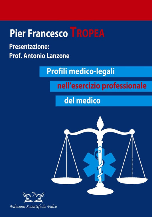 Profili medico - legali nell' esercizio professionale del medico