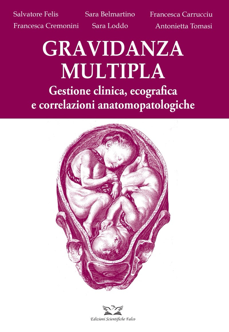 Gravidanza multipla - Gestione clinica, ecografica e correlazioni anatomopatologiche