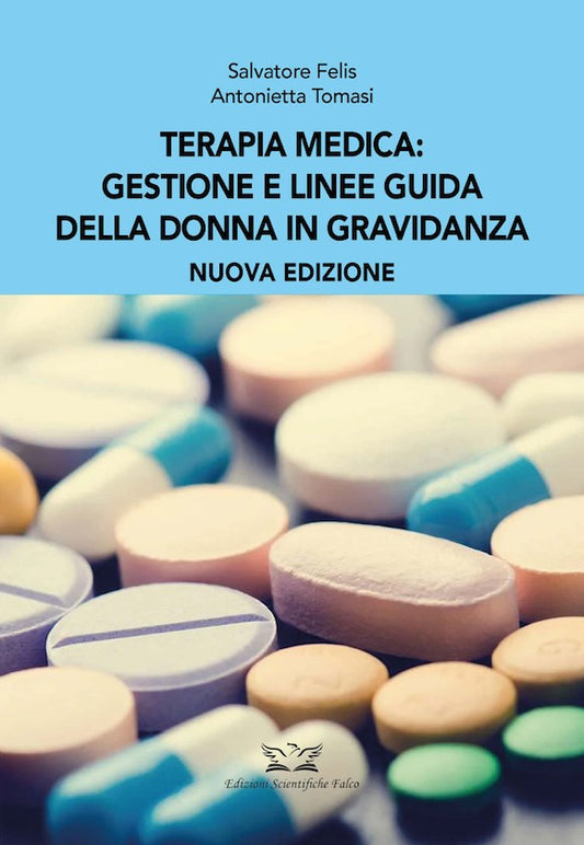Terapia medica: gestione e linee guida della donna in gravidanza