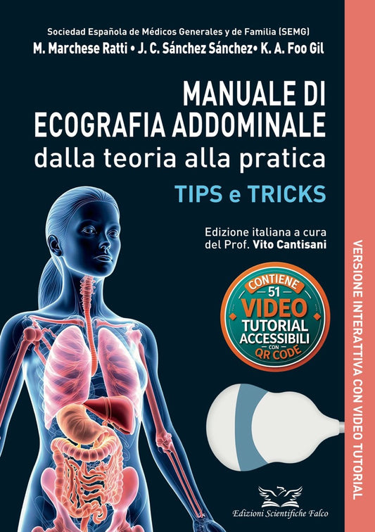 Manuale di ecografia addominale dalla teoria alla pratica - Tips and tricks