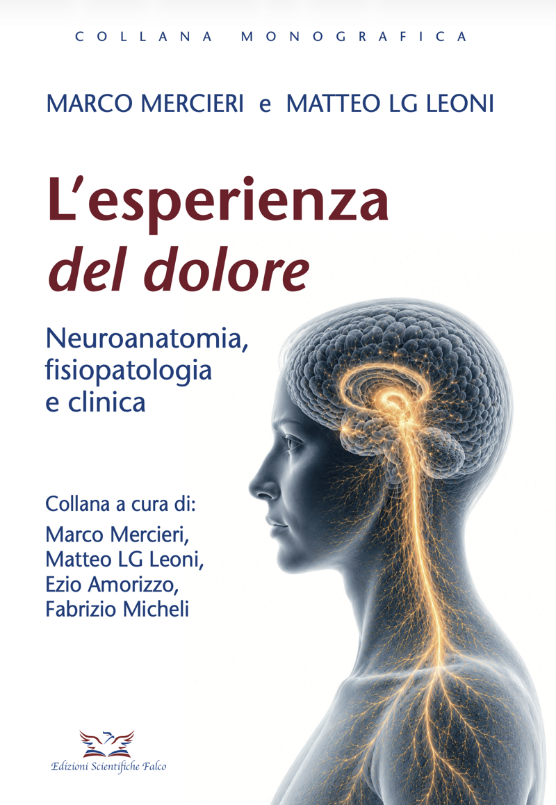 L' esperienza del dolore - Neuroanatomia, fisiopatologia e clinica