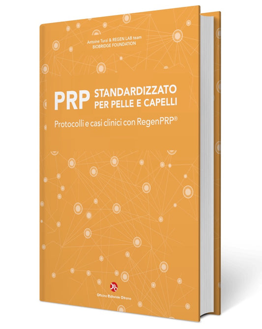 PRP standardizzato per pelle e capelli - Protocolli e casi clinici con RegenPRP®