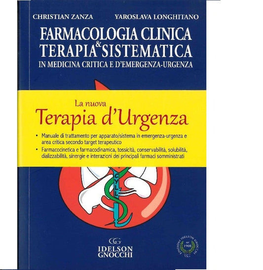 Farmacologia clinica e Terapia sistematica in Medicina Critica e d' Emergenza - Urgenza